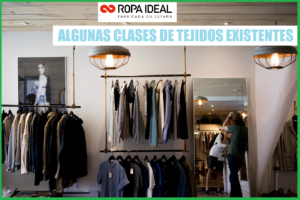 ALGUNAS CLASES DE TEJIDOS EXISTENTES