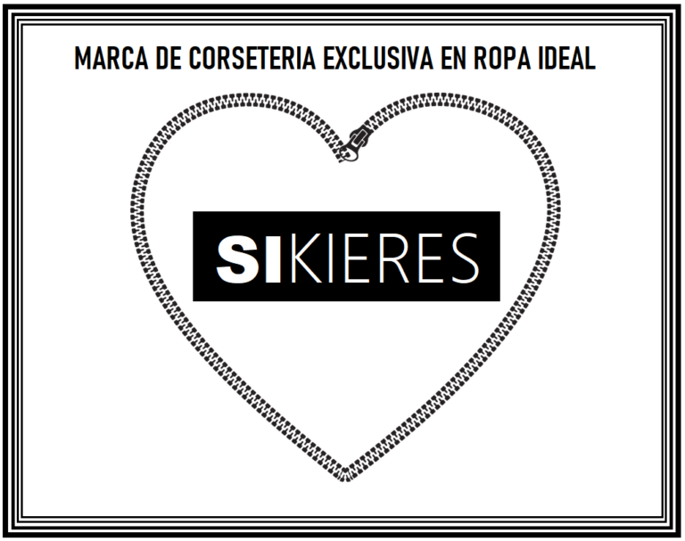 “SIKIERES” MARCA DE CORSETERIA EXCLUSIVA EN ROPA IDEAL